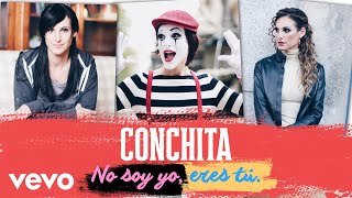 Video No Soy Yo, Eres Tú de Conchita