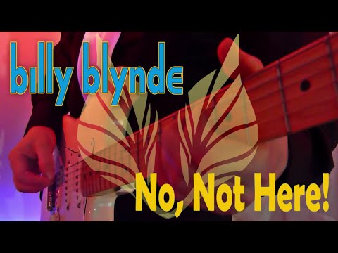 No, Not Here - Billy Blynde (Official video)