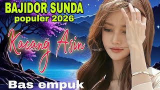 Download lagu  KACANG ASIN//BAJIDOR SUNDA POPULER ❤❤ mp3