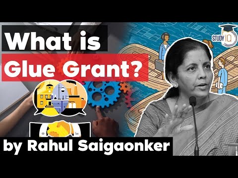 Glue Grant Scheme announced by FM Nirmala Sitharaman - Science & Technology Current Affairs