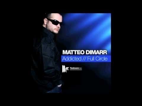 Matteo DiMarr 'Addicted' (Original Club Mix)