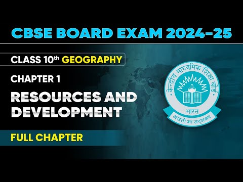 Resources And Development Full Chapter Class 10 Geography Chapter 1