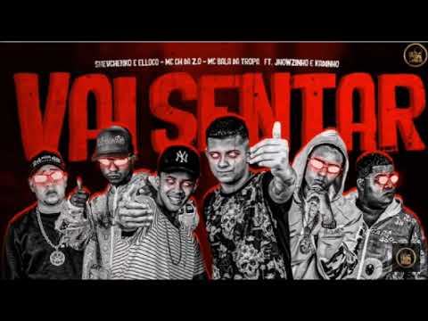 SHEVCHENKO E ELLOCO, MC CH, BALA DA TROPA, JHONZINHO E CADINHO - VAI SENTAR