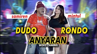 Download lagu SAMIREN ft MINTUL WOKO CHANNEL - DUDO RONDO ANYARAN  mp3