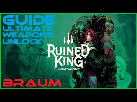 Ruined King: A League of Legends Story #02 Braum Ultimate Weapon [Full Guide]
