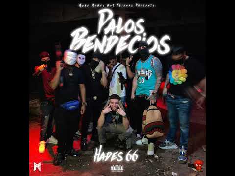 Hades 66 - PALOS BENDECIOS (Audio)