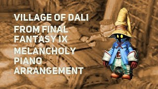 TPR - Village of Dali / Frontier Village Dali - A Melancholy Tribute To Final Fantasy IX