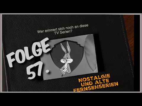 Könnt Ihr Euch noch daran erinnern? Nostalgie und alte Fernsehserien Teil 57- Kindheitserinnerungen