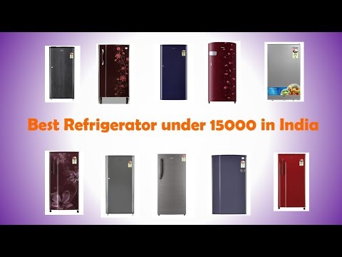 Best Refrigerator Under 15000 in India | FRIDGE UNDER 15000 | REFRIGERATOR BELOW 15k - रेफ्रिजरेटर Video