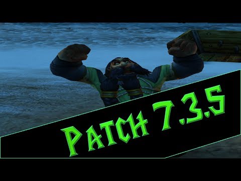 Patch 7.3.5 The Good and the Bad