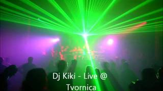 Dj KIKI - Live @ Tvornica