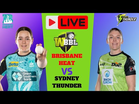 WBBL Live | Sydney Thunder Women vs Brisbane Heat Women Live | SYTW vs BHW Live WBBL Match | cricket