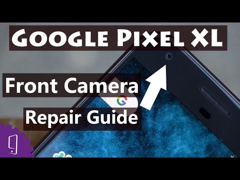 Google Pixel XL Front camera Repair Guide
