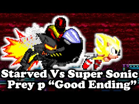 FNF | Prey P Good Ending?  - Starved And Furnace Vs Super Sonic | Mods/Hard |