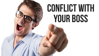 How to Manage Conflict with Your Boss