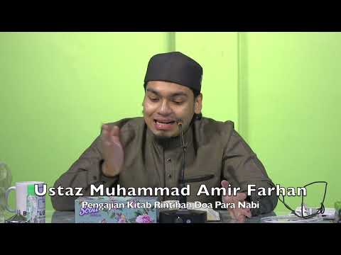 20220828 Ustaz Muhammad Amir Farhan : Pengajian Kitab Rintihan Doa Para Nabi