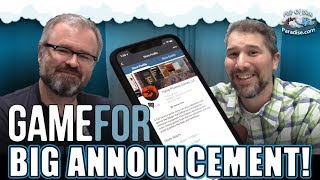 GameFor update & big announcement! With Uncle Atom of Tabletop Minions