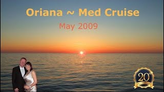 P&O's Oriana ~ Mediterranean Cruise