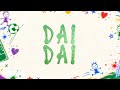 Shakira, Burna Boy - Dai Dai (Official Lyric Video)