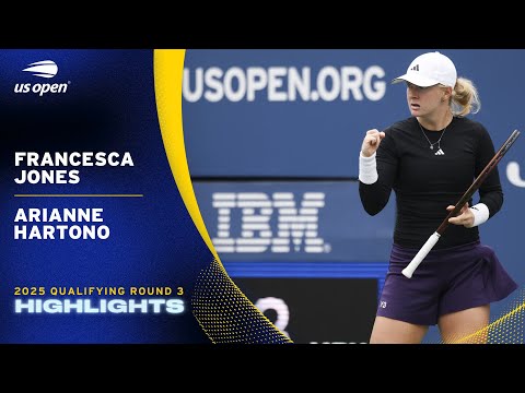 Francesca Jones vs. Arianne Hartono Highlights | 2025 US Open Qualifying Round 3
