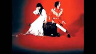 The White Stripes - There&#39;s No Home for You Here