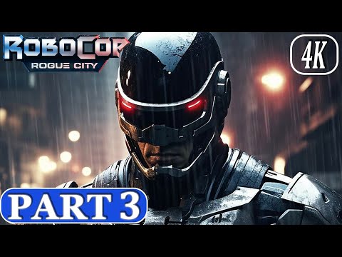 ROBOCOP ROGUE CITY Gameplay Walkthrough Part 3 (4K 60FPS PC ULTRA) - No Commentary (FULL GAME)