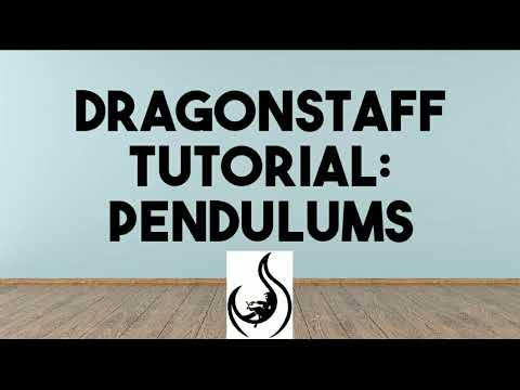Dragonstaff Tutorial: Pendulums