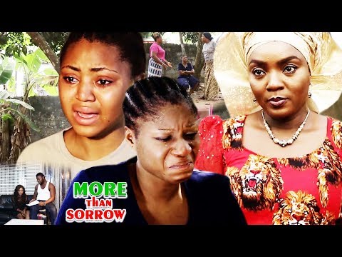 More Than Sorrow 1&2 -Chioma Chukwuka & Regina 2018 Latest Nigerian Nollywood Movie/African Movie HD
