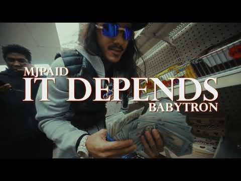 MJPAID & BabyTron - It Depends (Official Video)