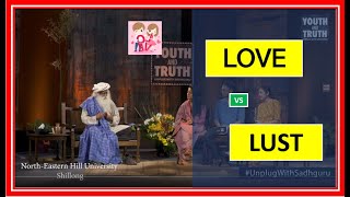 LOVE vs LUST: Sexually Attracted To Somebody?  - Sadhguru @ NEHU