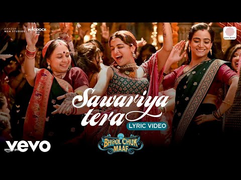 Sawariya Tera (Lyric Video) - Bhool Chuk Maaf | Rajkummar, Wamiqa | Tanishk, Raghav, Varun, Pravesh