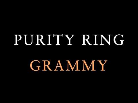 Purity Ring - Grammy