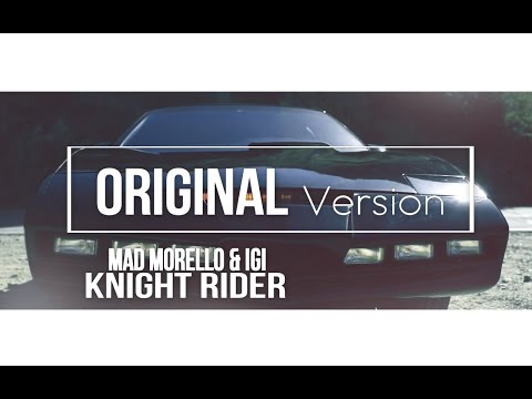 Mad Morello & Igi - Knight Rider