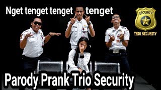 Download lagu Nget tenget tenget tenget - Lagu Thailand Viral ( Parody Prank Trio Security 2019) mp3