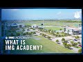 What Is IMG Academy Learn More About The World Renowned Campus