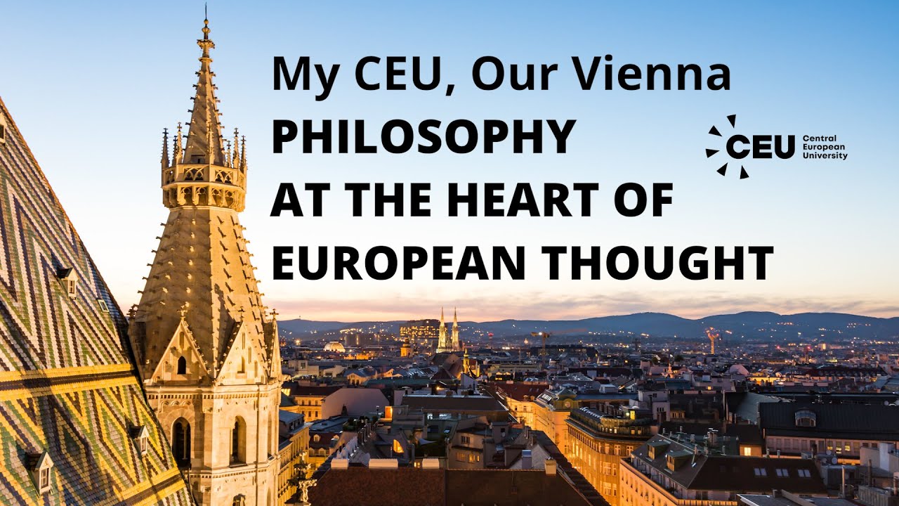 Why Study Philosophy at CEU and in Vienna?