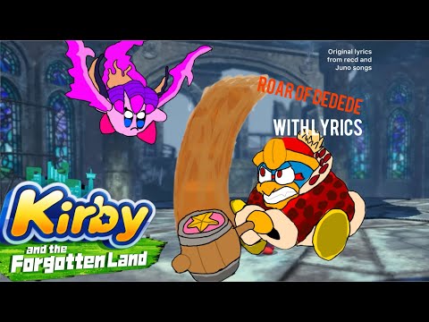 ROAR OF DEDEDE (with lyrics)