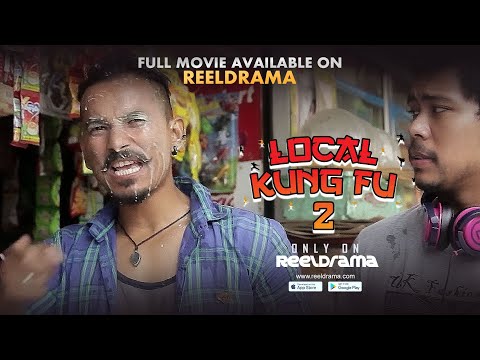 লোকেল কুং ফু 2 | Local Kung Fu 2 | Kenny Basumatary | Only on REELDRAMA