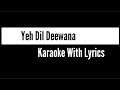 Yeh Dil Deewana Karaoke | Sonu Nigam | Pardes