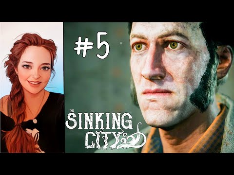 The SINKING CITY - Part 5- A Delicate Matter - Let's Play Gameplay Walkthrough