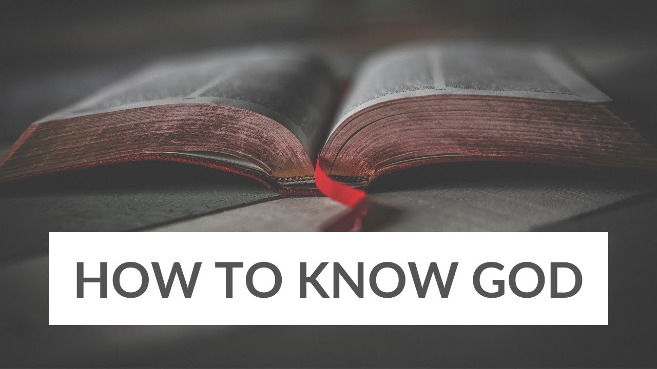 The Only Two Ways to Know God