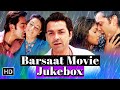 Barsaat Movie Jukebox All Songs Of Barsaat Bobby Deol Priyanka Chopra Bipasha Basu 90s Hits