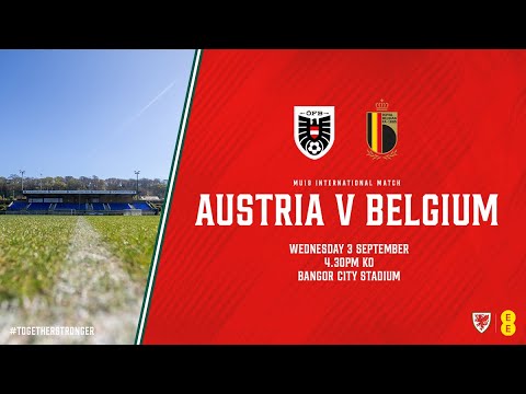 FULL MATCH REPLAY | Austria v Belgium | MU19 International Friendly | Bangor City Stadium