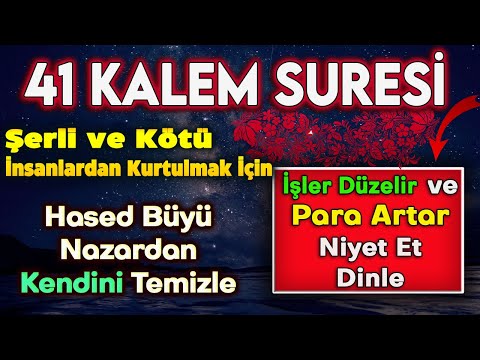 KALEM SURESİ 41 DEFA DİNLE Dua Vakti
