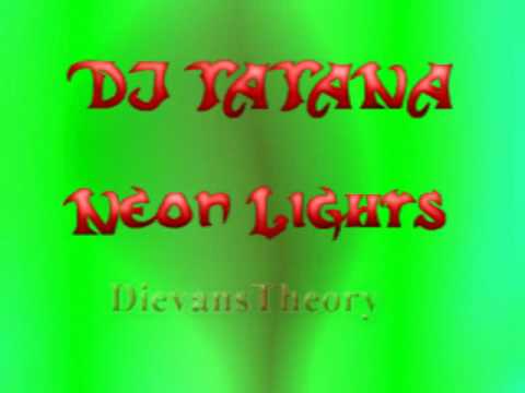 Dj Tatana - Neon Lights (Fallin' under 14)