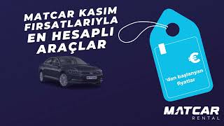13 Euro'dan Başlayan Fiyatlar İle Türkiye'de Matcar Rental Sizi Bekliy
