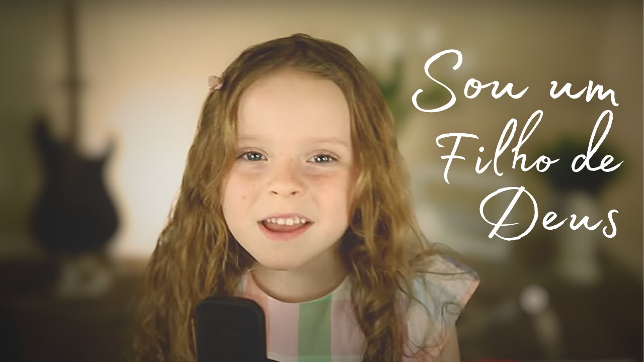 Sou um Filho de Deus (I am a Child of God) Arranjo de Elton Luz ft. Beatriz Luz (4-anos) & Mila Luz