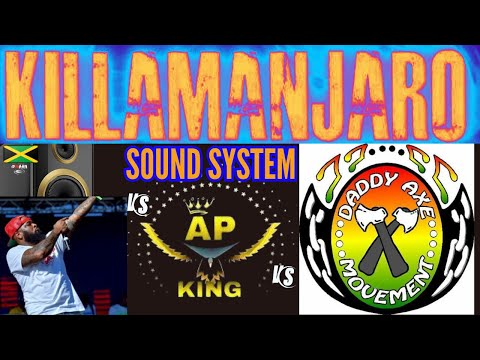 KiILLAMANJARO Sound System Ls. KING AP Ls. DADDY AXE! 🔥 45 Shop Lock!! 🔥 Juggling Showdown