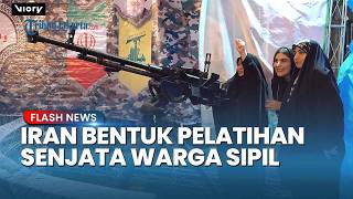 Iran Siaga Perang! Warga Sipil Dilatih Pakai Senapan, Siap Hadapi AS & Israel