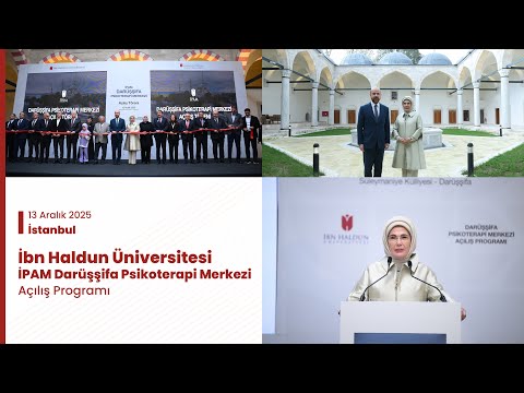 İbn Haldun Üniversitesi İPAM Darüşşifa Psikoterapi Merkezi Açılış Programı